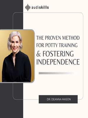 cover image of The Proven Method for Potty Training and Fostering Independence